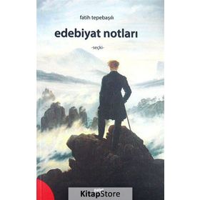 Edebiyat Notları - Fatih Tepebaşılı