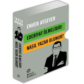 EDEBIYAT ÖLMELIDIR! - ENVER AYSEVER