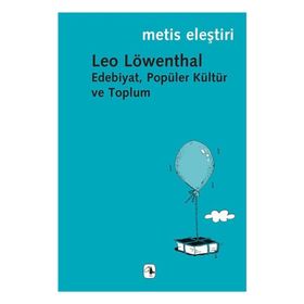 Edebiyat, Popüler Kültür ve Toplum - Leo Löwenthal