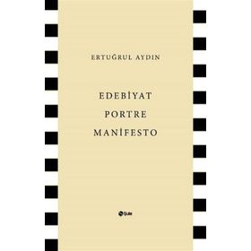 Edebiyat Portre Manifesto - Ertuğrul Aydın