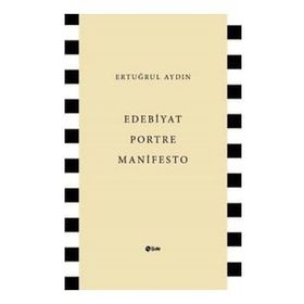 Edebiyat Portre Manifesto - Ertuğrul Aydın