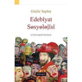 Edebiyat Sosyolojisi - Gisele Sapiro