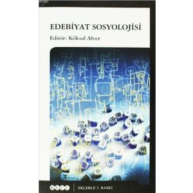 EDEBIYAT SOSYOLOJISI - KÖKSAL ALVER