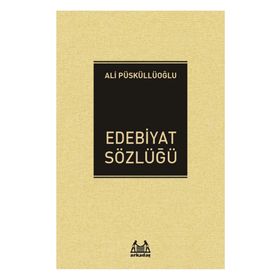 Edebiyat Sözlüğü - Ali Püsküllüoğlu