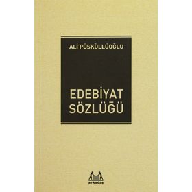 Edebiyat Sözlüğü - Ali Püsküllüoğlu