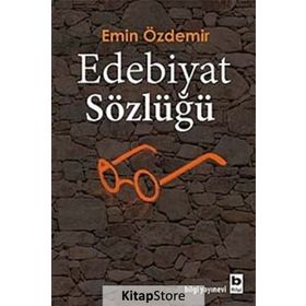 Edebiyat Sözlüğü - Emin Özdemir