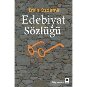 Edebiyat Sözlüğü - Emin Özdemir