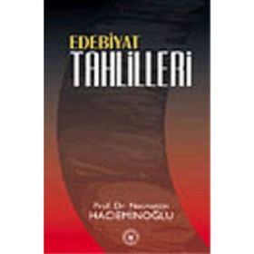 EDEBIYAT TAHLILLERI - NECMETTIN HACIEMİNOĞLU