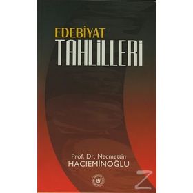 EDEBIYAT TAHLILLERI - NECMETTIN HACIEMİNOĞLU