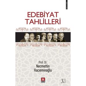 EDEBIYAT TAHLILLERI - NECMETTIN HACIEMİNOĞLU