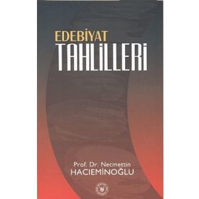 EDEBIYAT TAHLILLERI - NECMETTIN HACIEMİNOĞLU