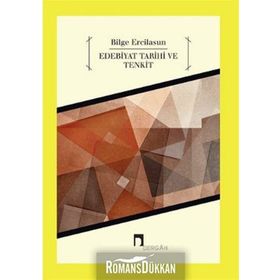 EDEBIYAT TARIHI VE TENKIT - BILGE ERCILASUN