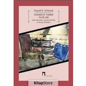 Edebiyat Tarihi Yazıları - İsmail E. Erünsal