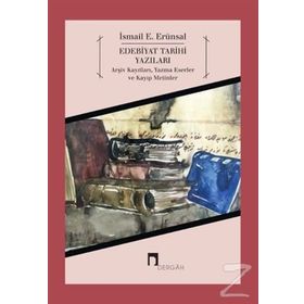 Edebiyat Tarihi Yazıları - İsmail E. Erünsal