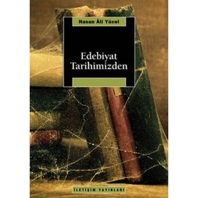 EDEBIYAT TARIHIMIZDEN - HASAN ALI YÜCEL