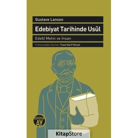 Edebiyat Tarihinde Usül - Gustave Lanson