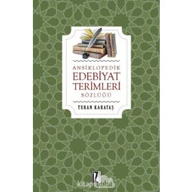 EDEBIYAT TERIMLERI SÖZLÜĞÜ - TURAN KARATAŞ