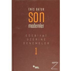 Edebiyat Üzerine Denemeler 1 Son Modernler-Sel Yayıncılık