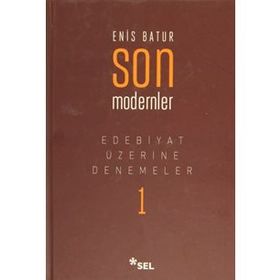 Edebiyat Üzerine Denemeler 1 Son Modernler-Sel Yayıncılık