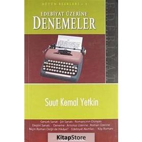 EDEBIYAT ÜZERİNE DENEMELER - SUUT KEMAL YETKIN