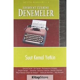 EDEBIYAT ÜZERİNE DENEMELER - SUUT KEMAL YETKIN