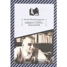 Edebiyat Üzerine Makaleler - Ahmet Hamdi Tanpınar