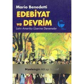 Edebiyat Ve Devrim Latin Amerika Üzerine Denemeler - Mario Benedetti