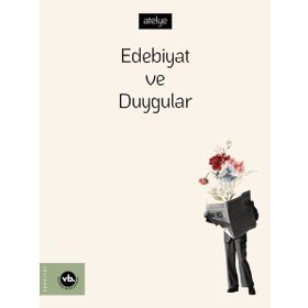 Edebiyat ve Duygular Hazal Bozyer