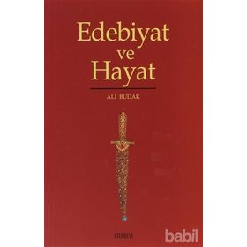 EDEBIYAT VE HAYAT - ALI BUDAK