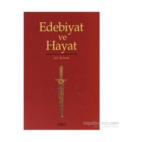 EDEBIYAT VE HAYAT - ALI BUDAK