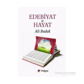 EDEBIYAT VE HAYAT - ALI BUDAK