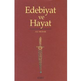 Edebiyat ve Hayat - Rasim Özdenören