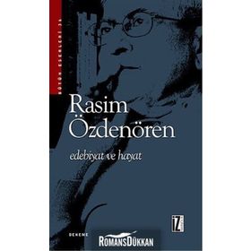 Edebiyat ve Hayat - Rasim Özdenören