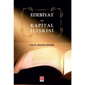 Edebiyat ve Kapital İlişkisi Abdullah Acehan