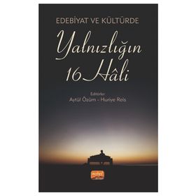 Edebiyat ve Kültürde Yalnızlığın 16 Hali Nobel Bilimsel Eserler