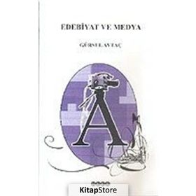 EDEBIYAT VE MEDYA - GÜRSEL AYTAÇ