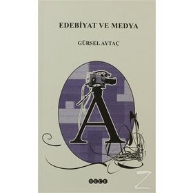 EDEBIYAT VE MEDYA - GÜRSEL AYTAÇ