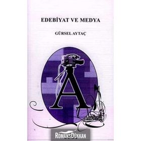 EDEBIYAT VE MEDYA - GÜRSEL AYTAÇ