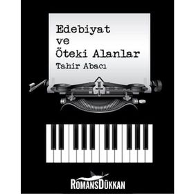 Edebiyat ve Öteki Alanlar - Tahir Abacı