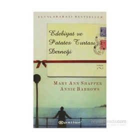 Edebiyat ve Patates Turtası Derneği - Mary Ann Shaffer Annie Barrows