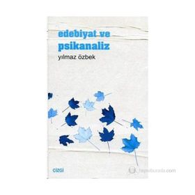 EDEBIYAT VE PSIKANALIZ - YILMAZ ÖZBEK