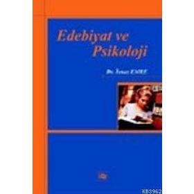 EDEBIYAT VE PSIKOLOJI - İSMET EMRE