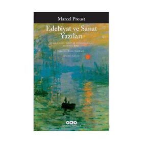 Edebiyat ve Sanat Yazıları - Marcel Proust