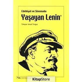 EDEBIYAT VE SINEMADA YAŞAYAN LENIN - KOLEKTIF