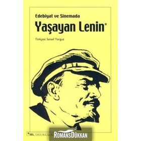 EDEBIYAT VE SINEMADA YAŞAYAN LENIN - KOLEKTIF