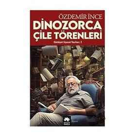 Edebiyat ve Siyaset Yazıları:1 - Özdemir İnce