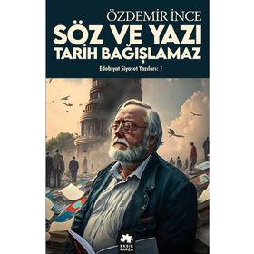 Edebiyat ve Siyaset Yazıları:1 - Özdemir İnce