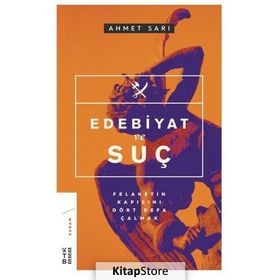Edebiyat ve Suç - Ahmet Sarı