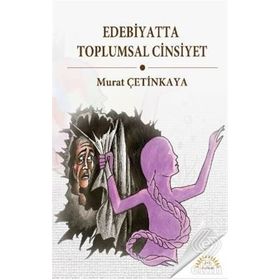 Edebiyat ve Toplumsal Cinsiyet - Aziz Şeker