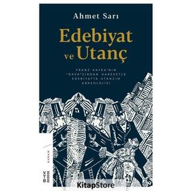 Edebiyat Ve Utanç - Ahmet Sarı